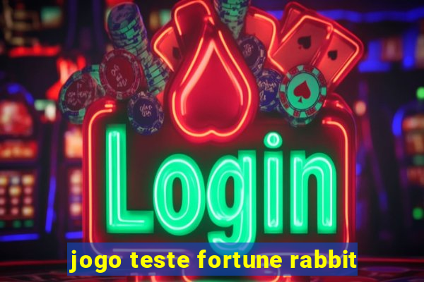 jogo teste fortune rabbit